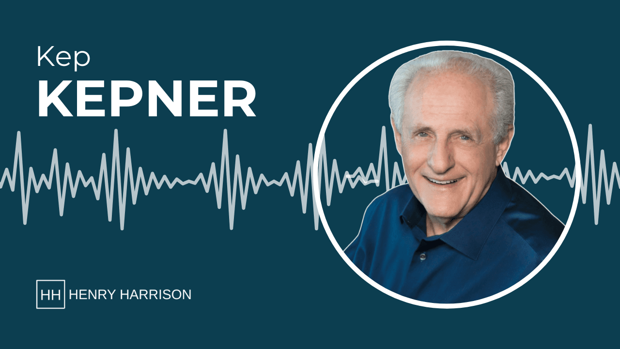 Kep Kepner on Henry Harrison Podcast