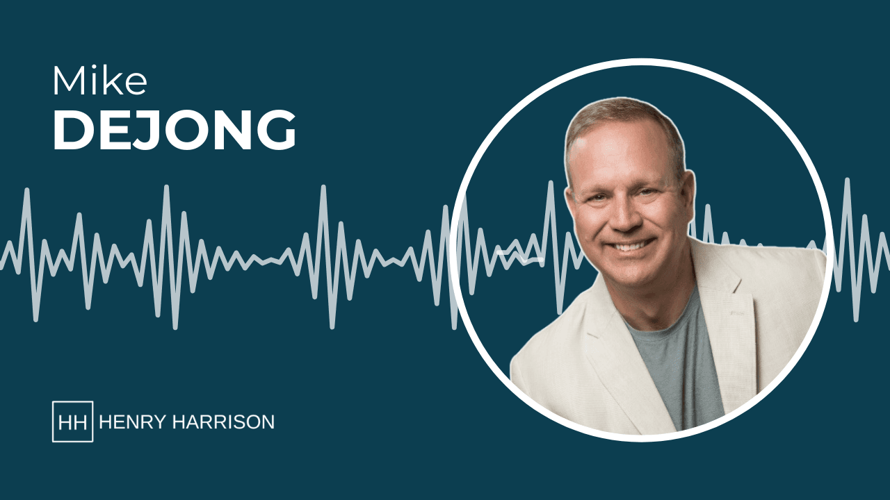 Mike DeJong on Henry Harrison Podcast
